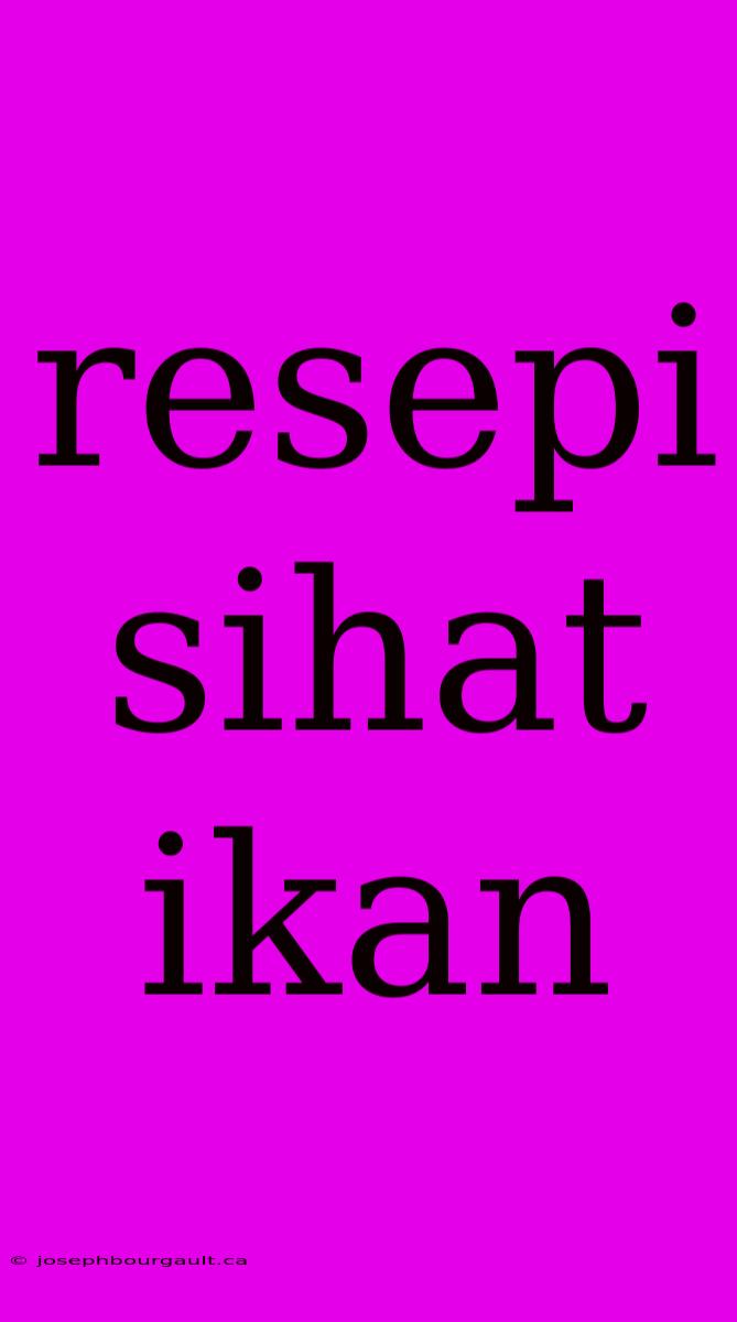 Resepi Sihat Ikan