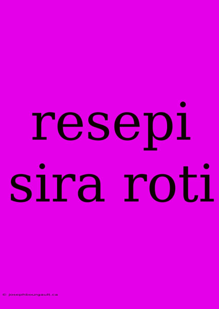 Resepi Sira Roti