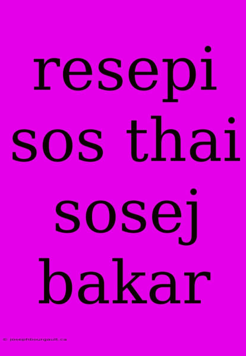 Resepi Sos Thai Sosej Bakar