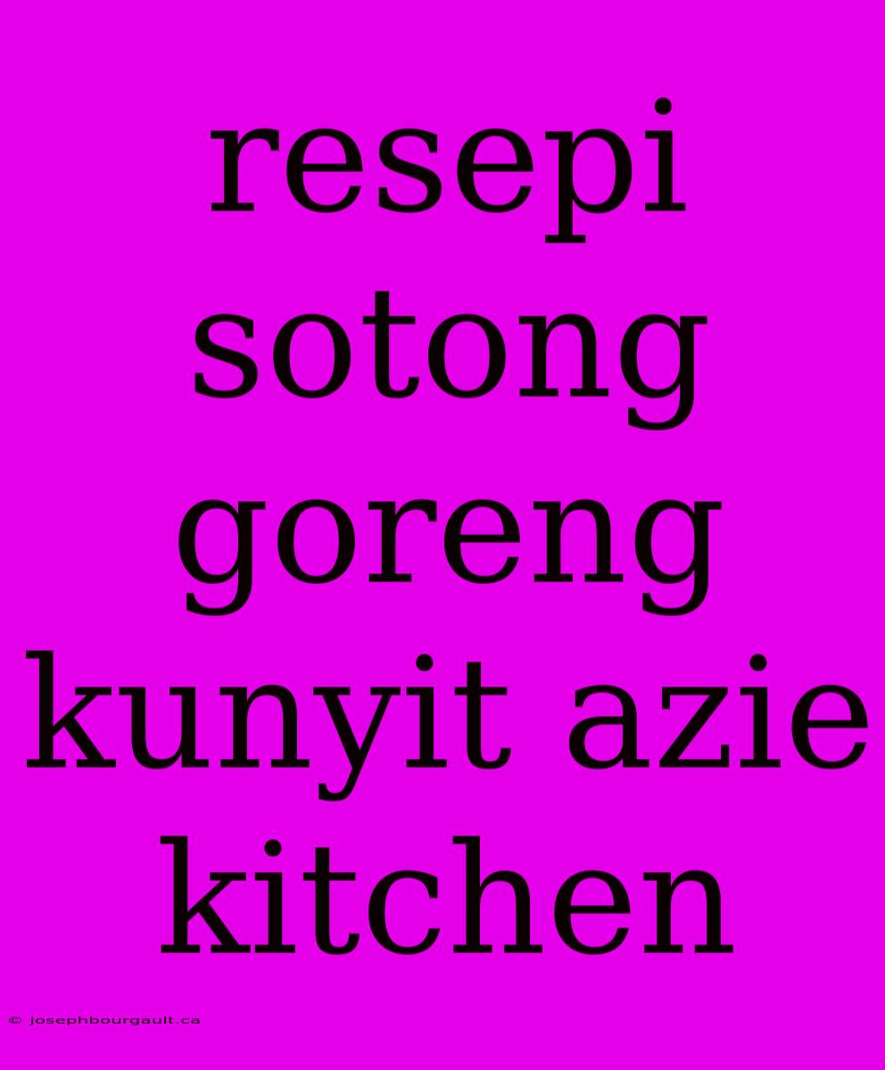 Resepi Sotong Goreng Kunyit Azie Kitchen