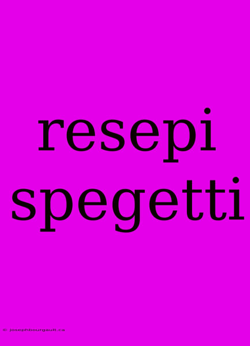 Resepi Spegetti