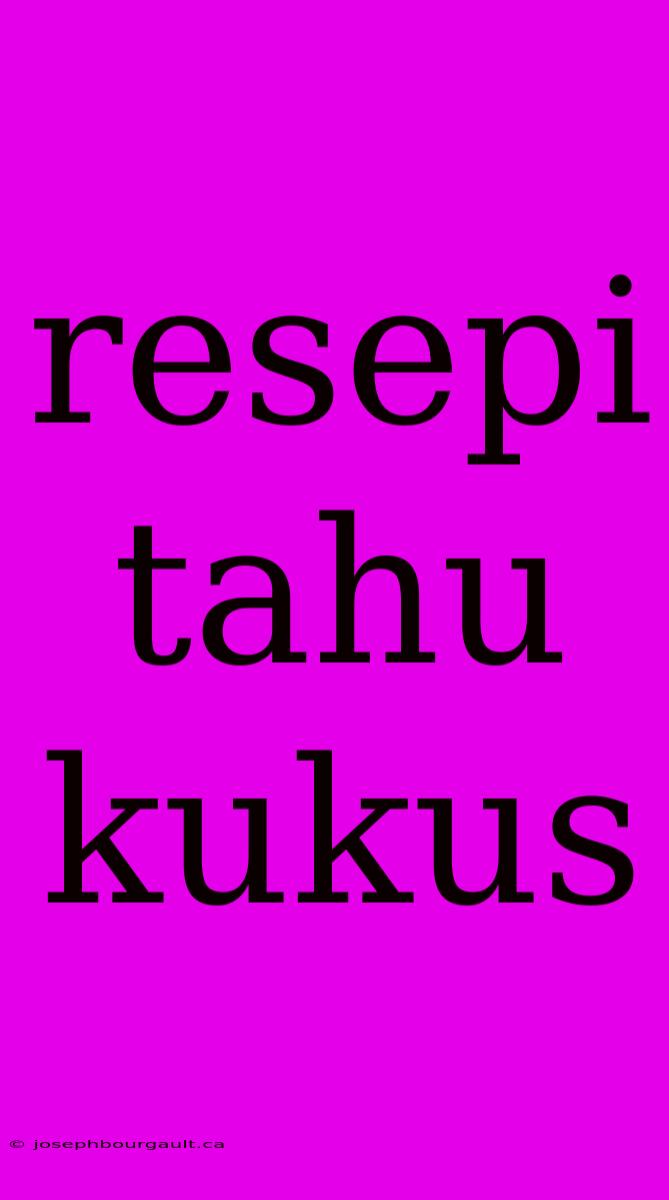 Resepi Tahu Kukus