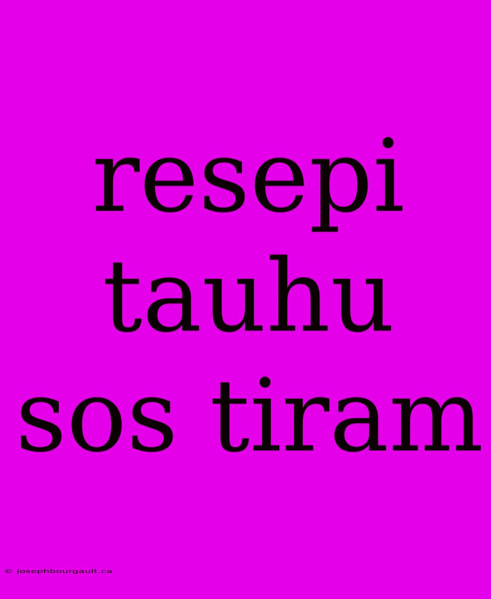 Resepi Tauhu Sos Tiram