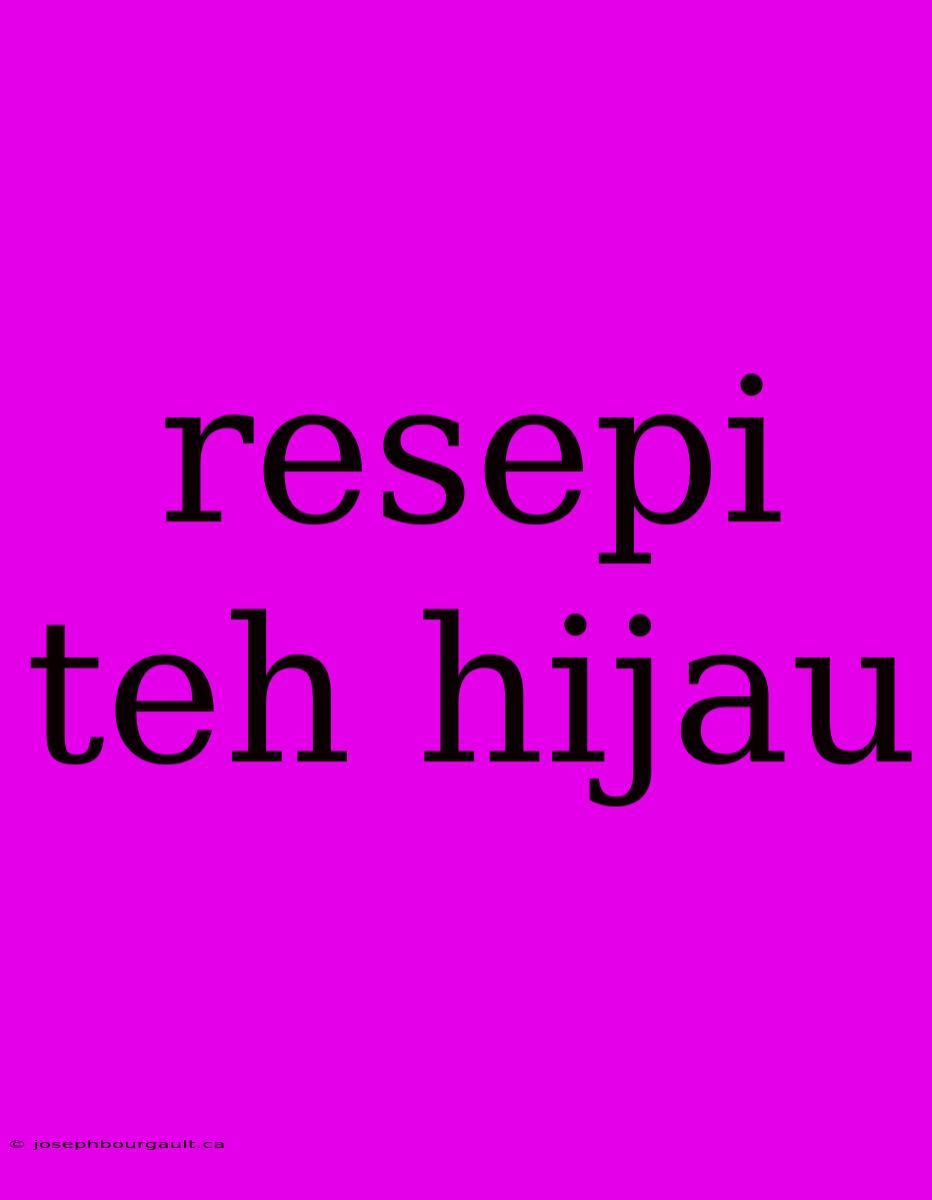 Resepi Teh Hijau