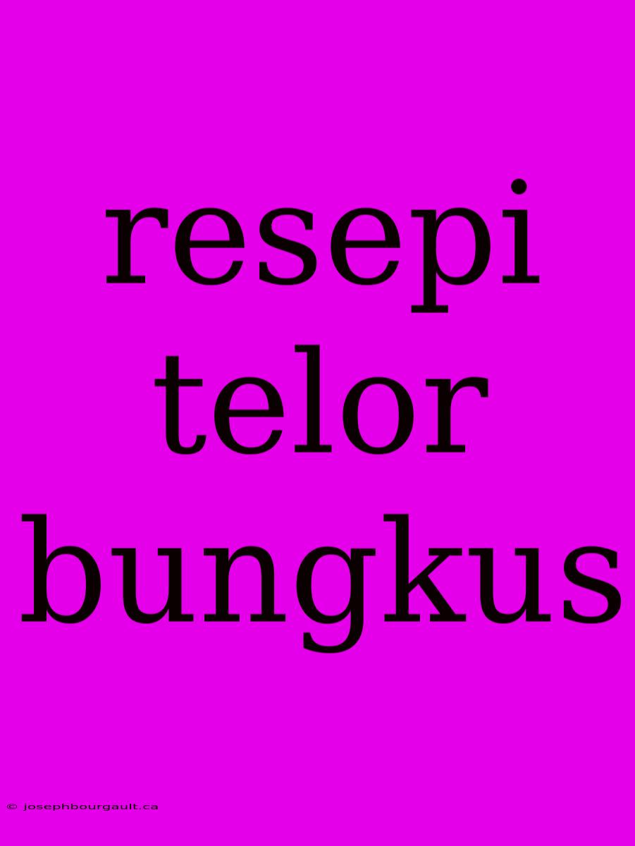 Resepi Telor Bungkus