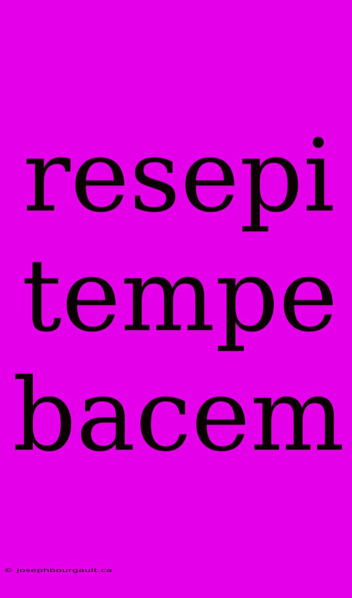 Resepi Tempe Bacem