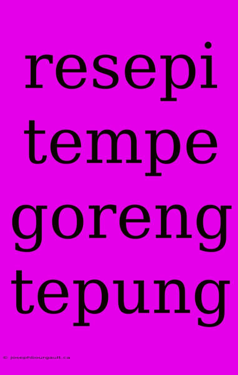 Resepi Tempe Goreng Tepung