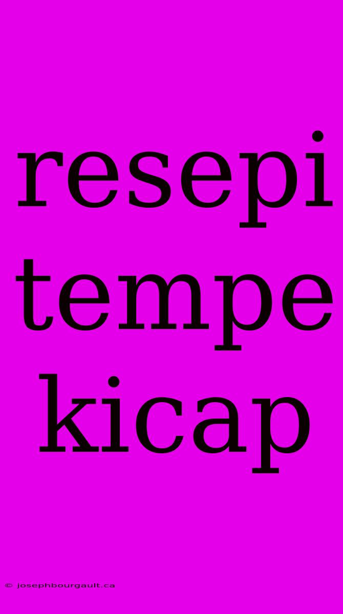 Resepi Tempe Kicap