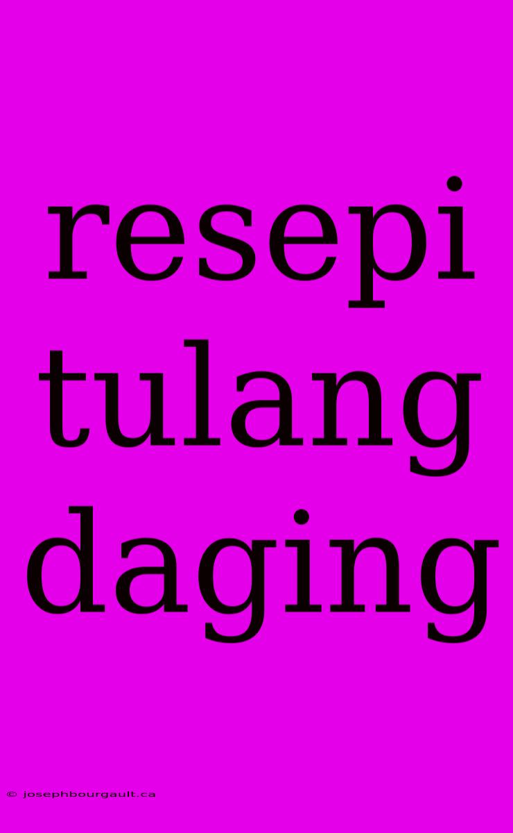 Resepi Tulang Daging