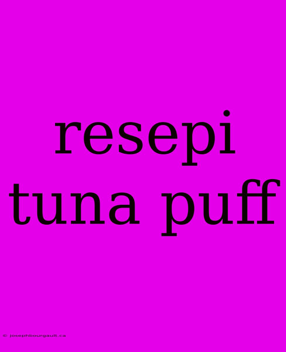 Resepi Tuna Puff