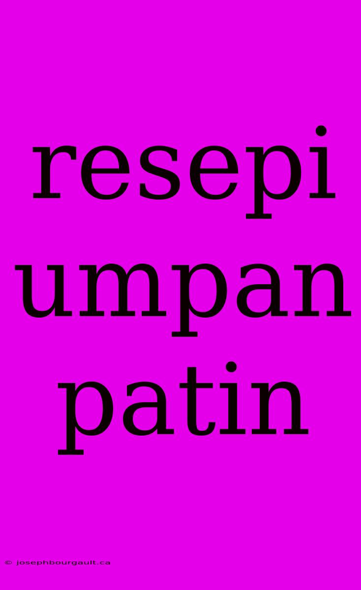 Resepi Umpan Patin