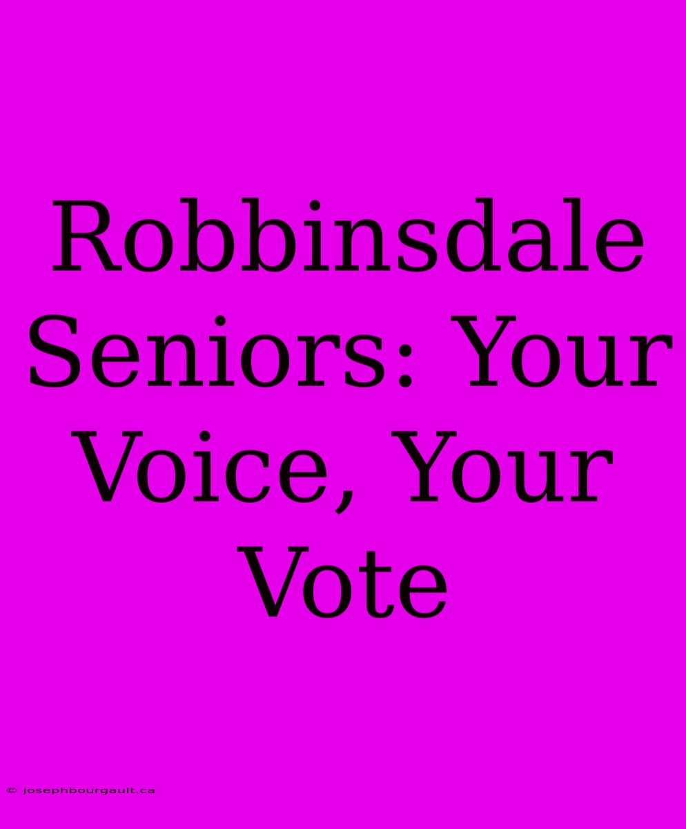 Robbinsdale Seniors: Your Voice, Your Vote