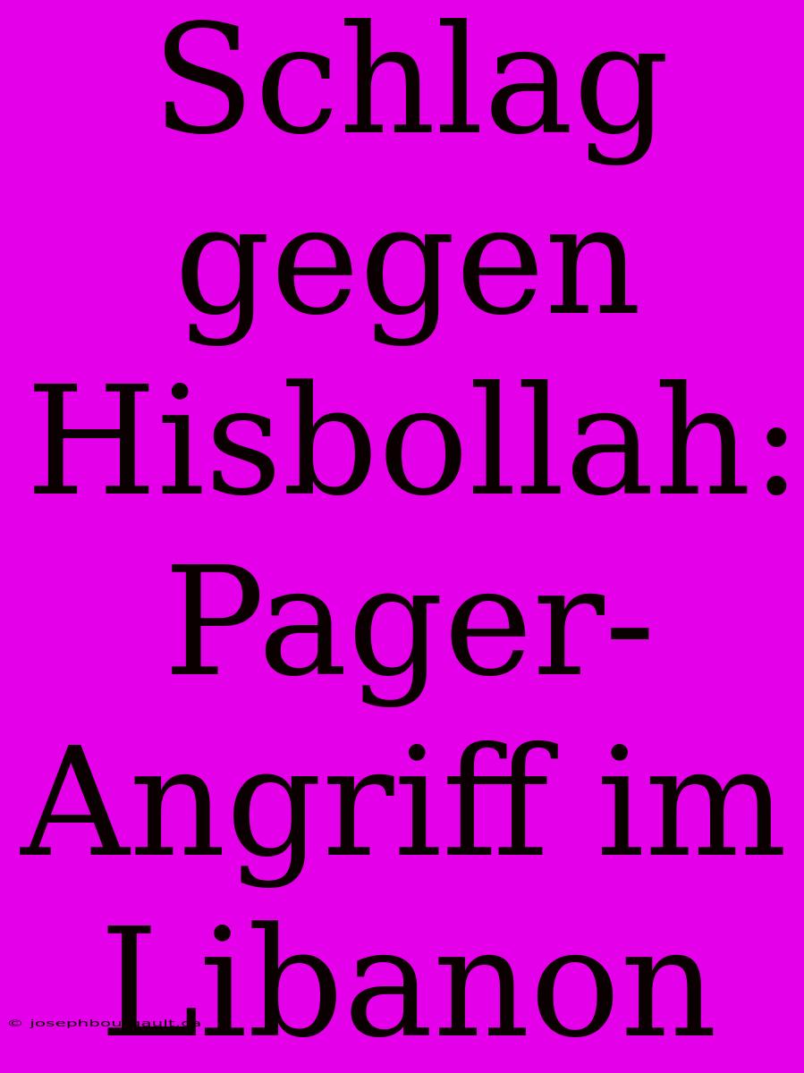 Schlag Gegen Hisbollah: Pager-Angriff Im Libanon