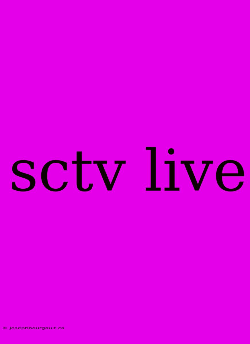 Sctv Live