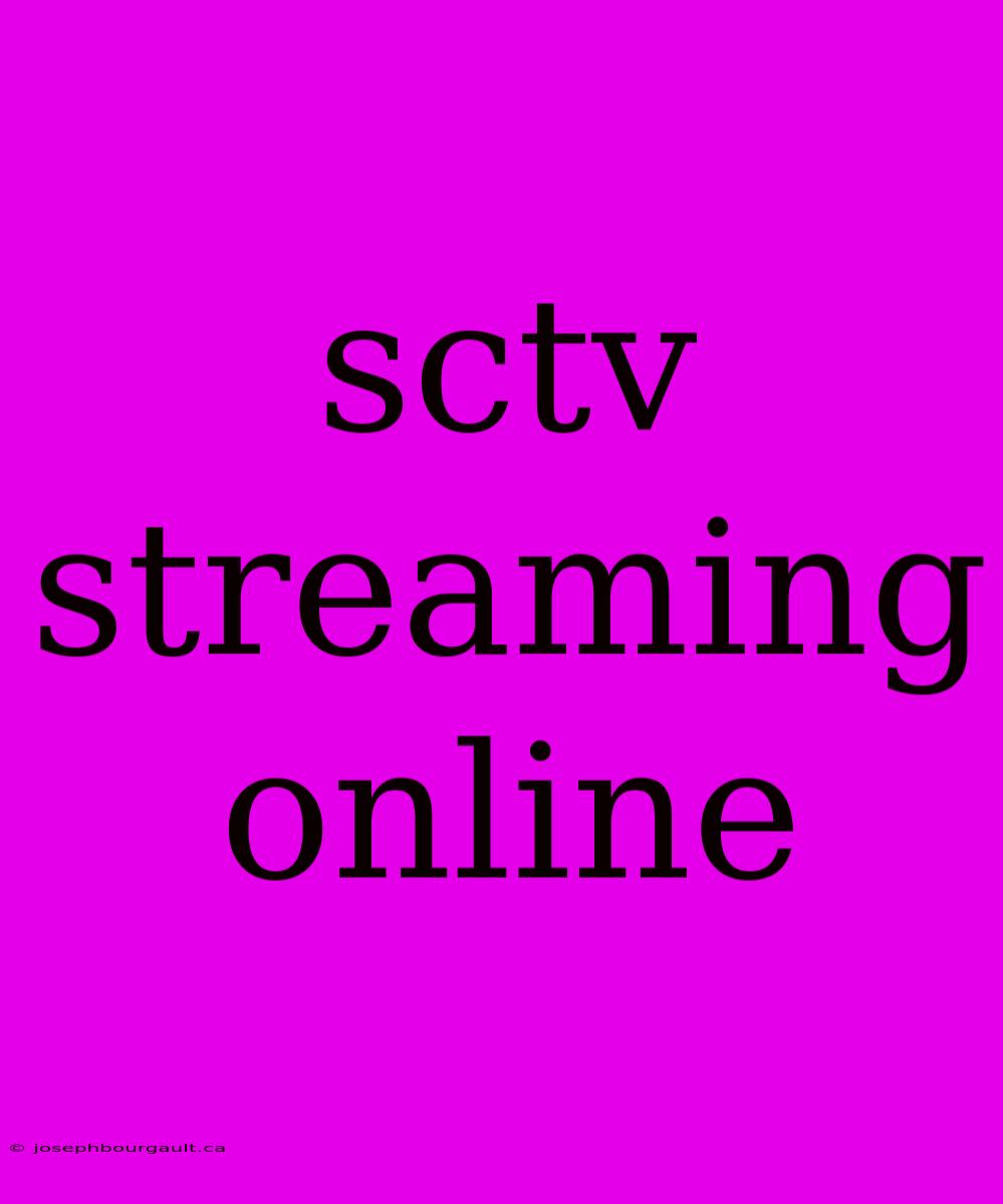 Sctv Streaming Online