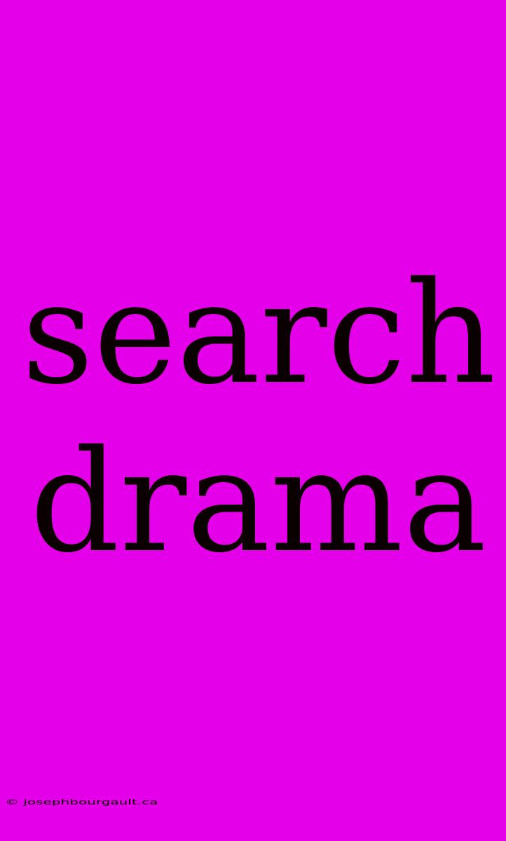 Search Drama