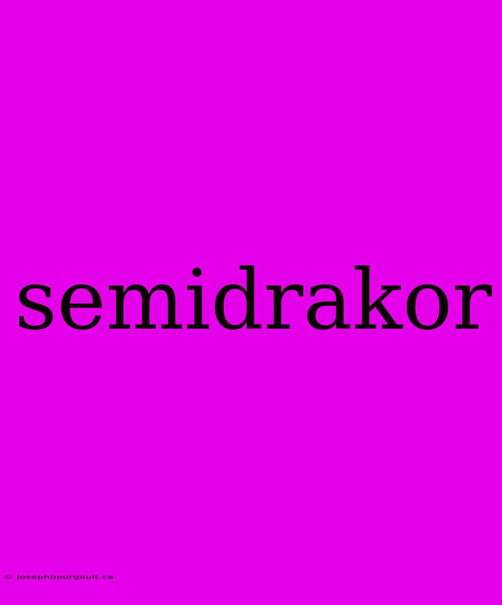 Semidrakor