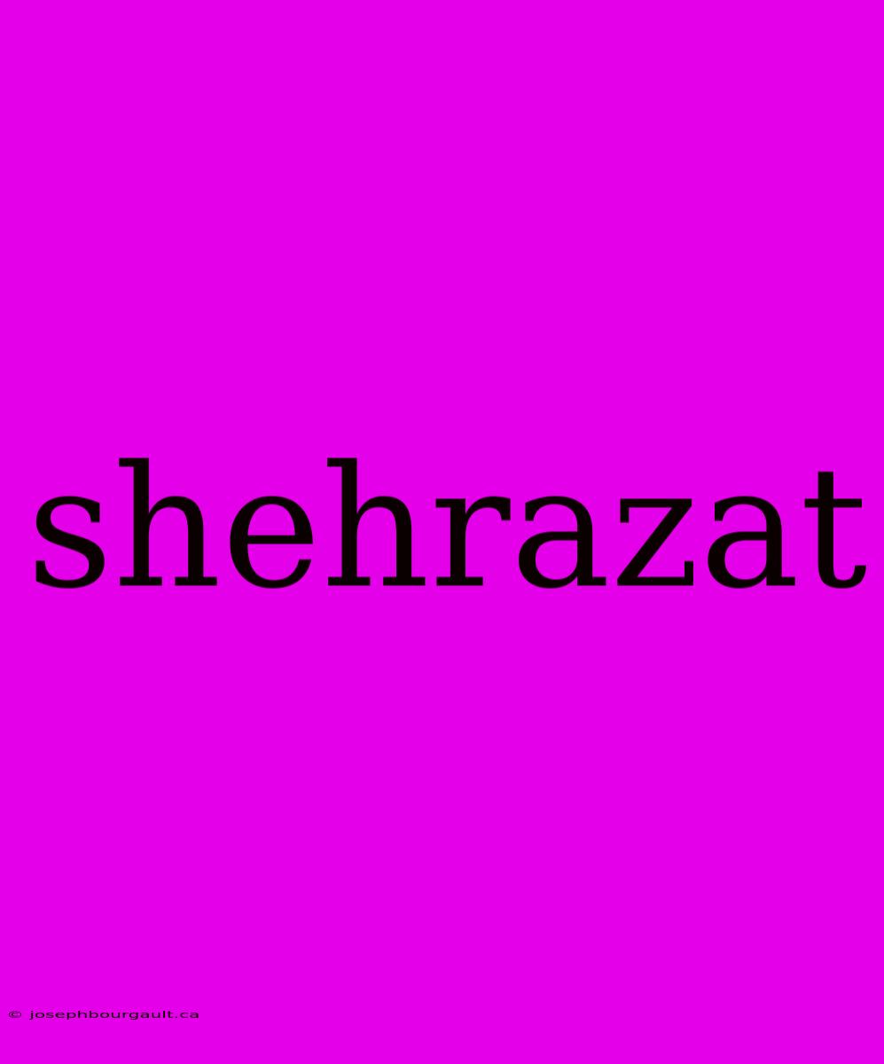 Shehrazat