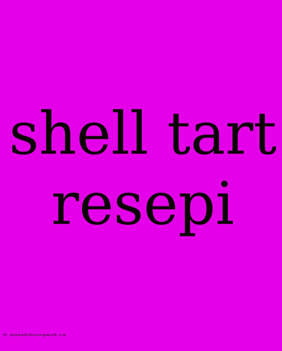 Shell Tart Resepi