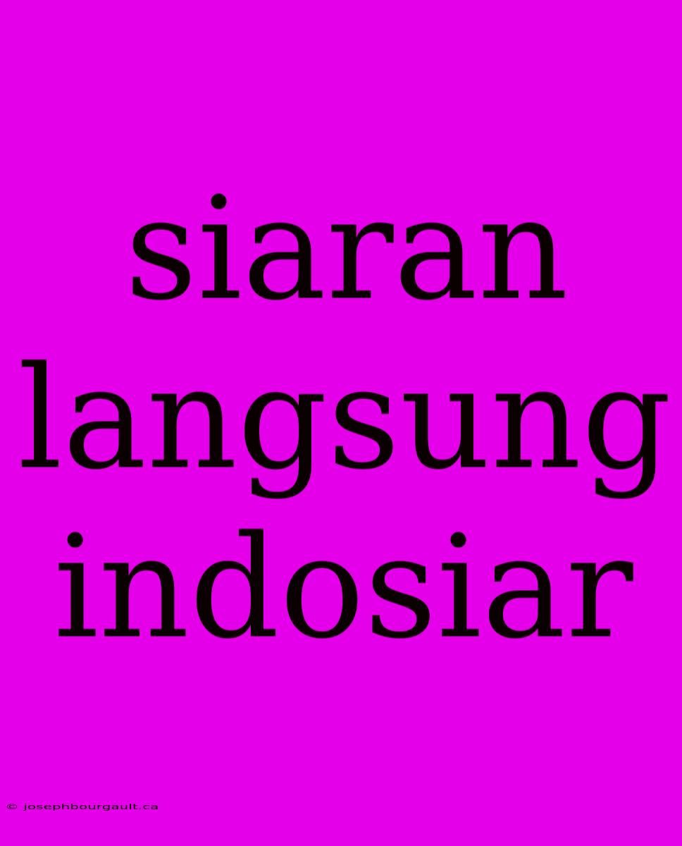 Siaran Langsung Indosiar