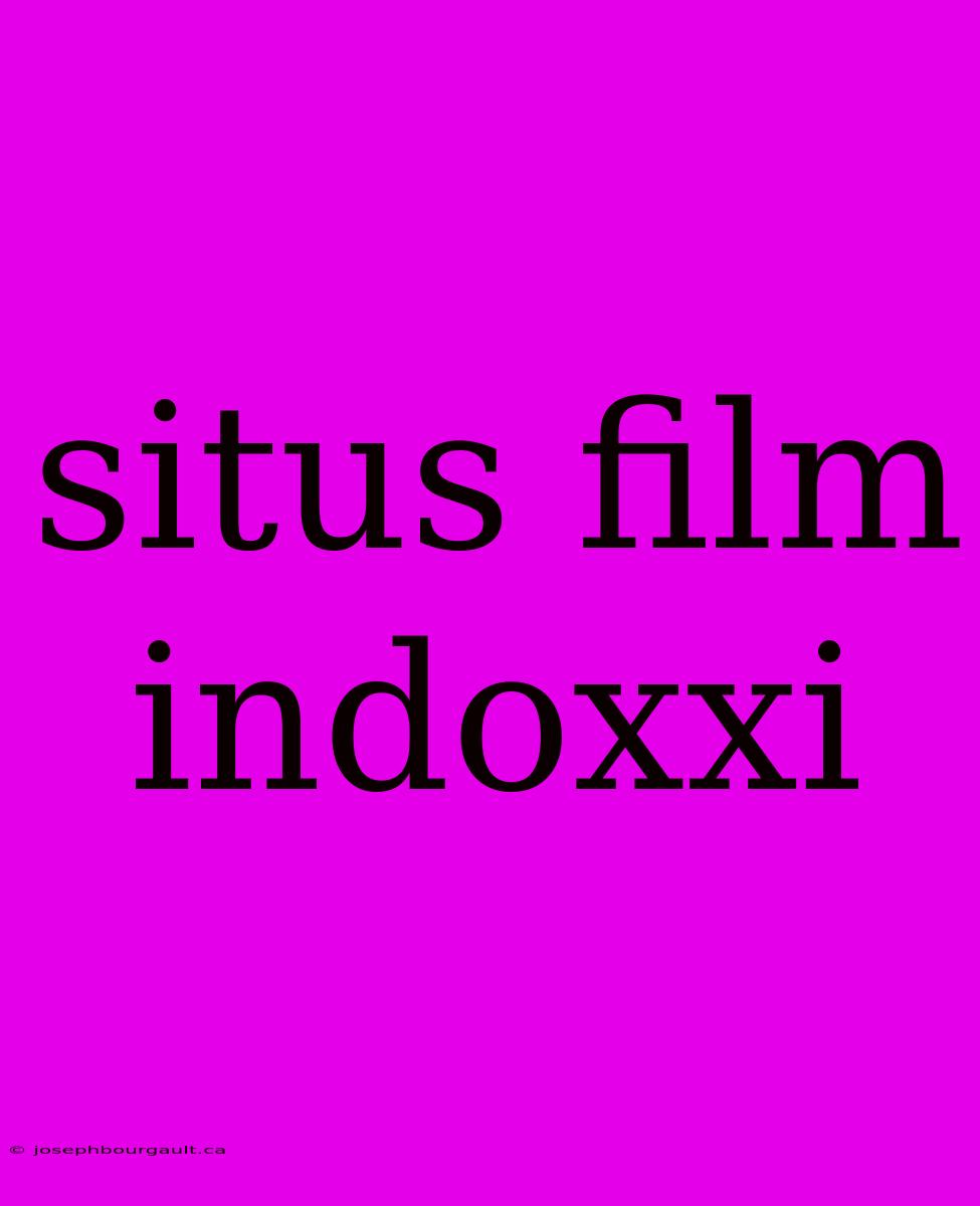 Situs Film Indoxxi