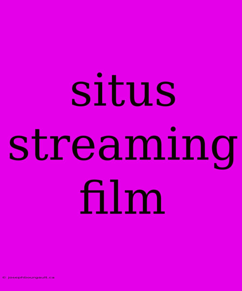 Situs Streaming Film