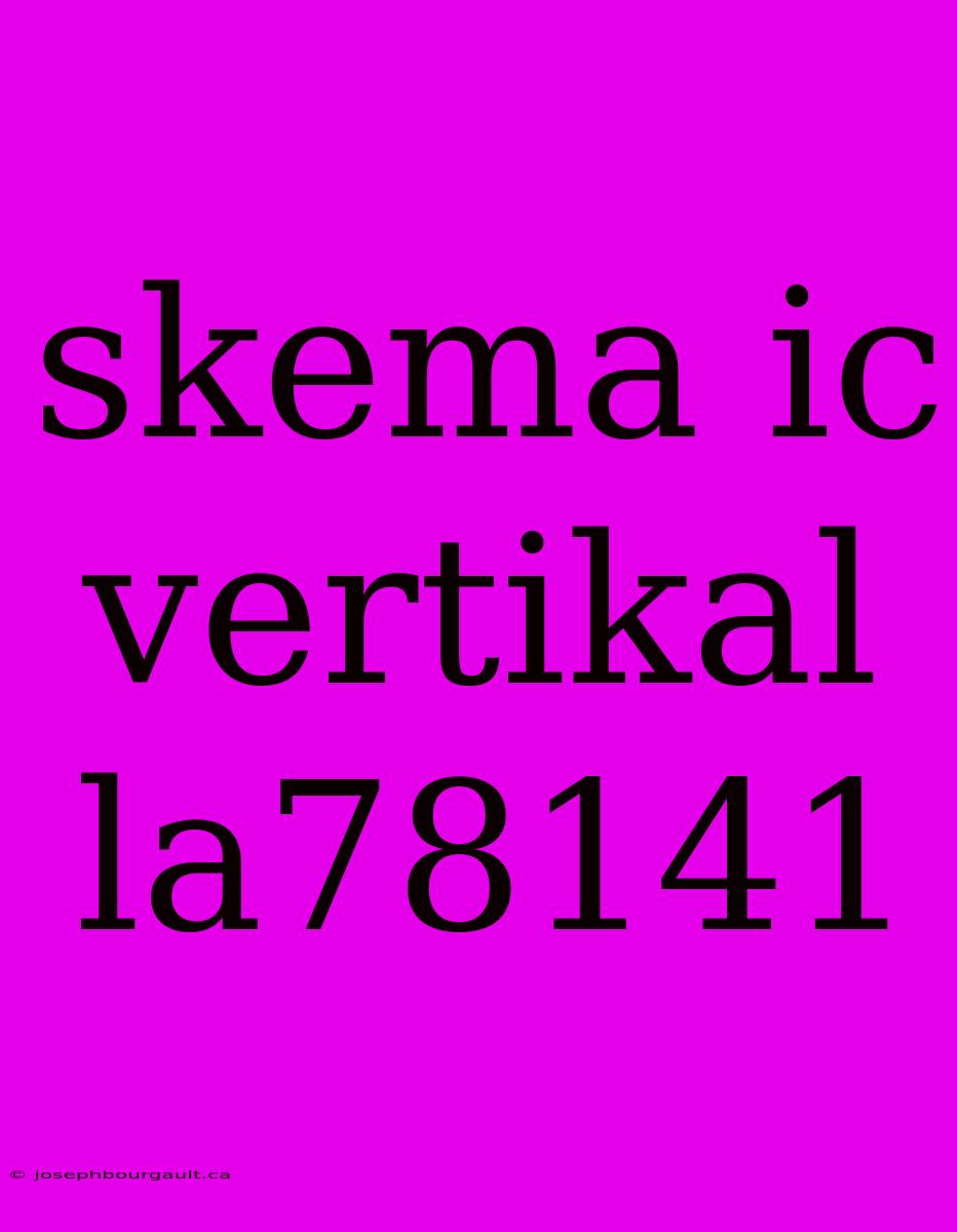 Skema Ic Vertikal La78141