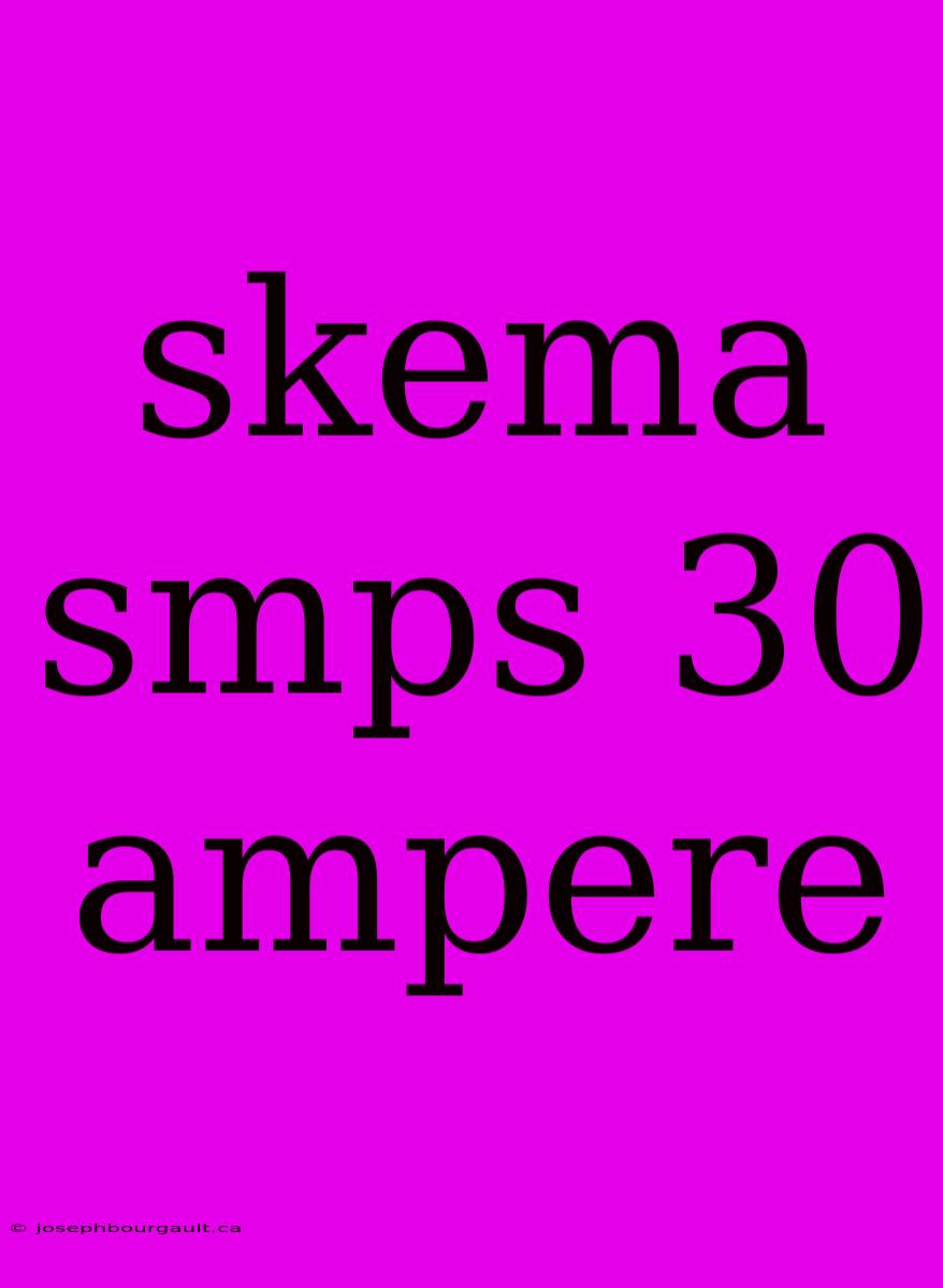 Skema Smps 30 Ampere