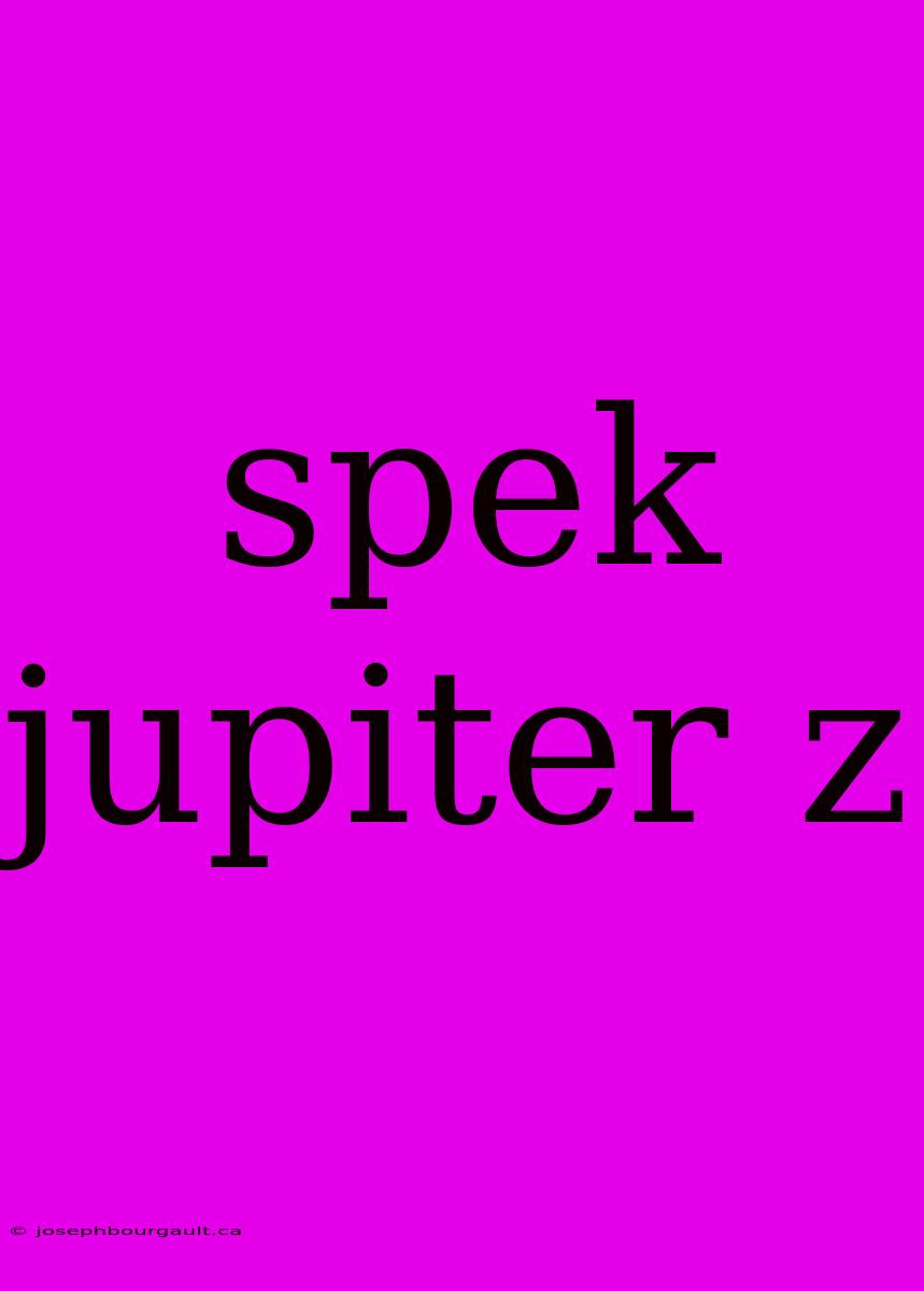 Spek Jupiter Z