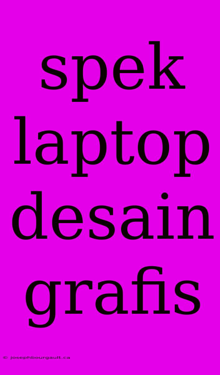 Spek Laptop Desain Grafis