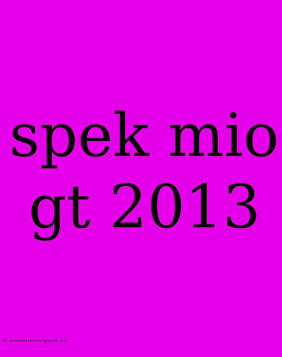 Spek Mio Gt 2013