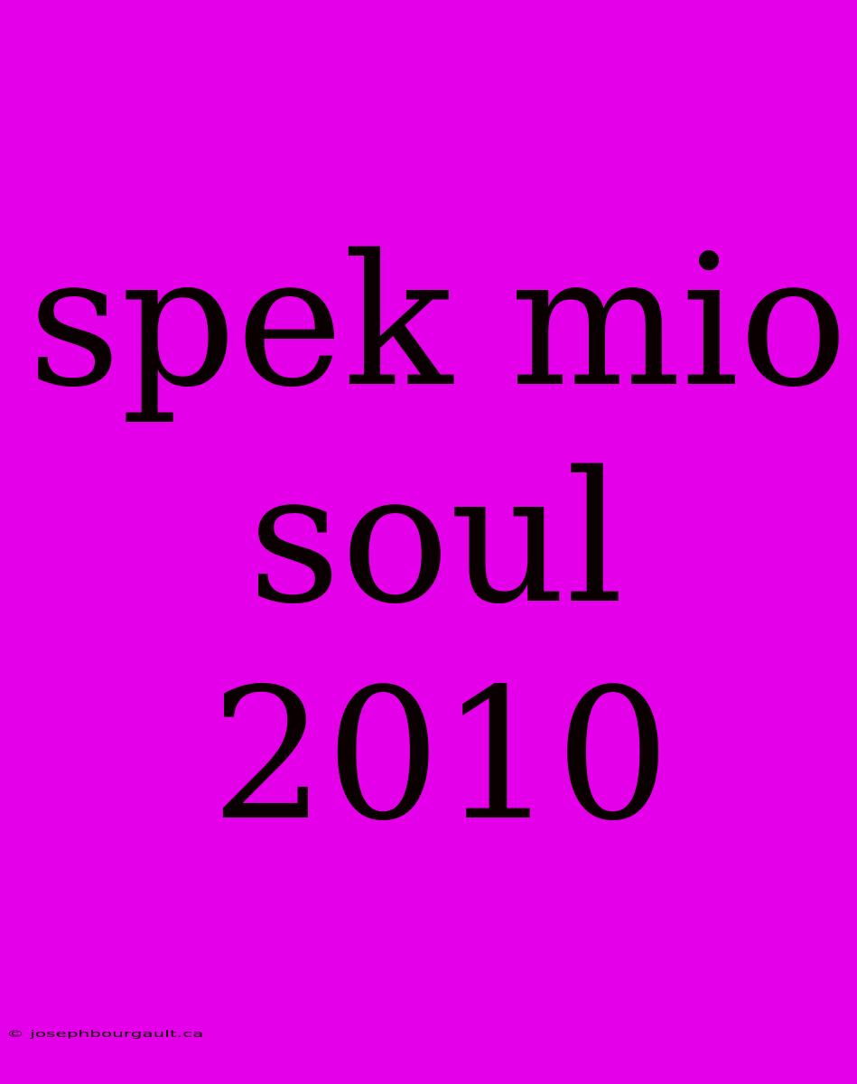 Spek Mio Soul 2010