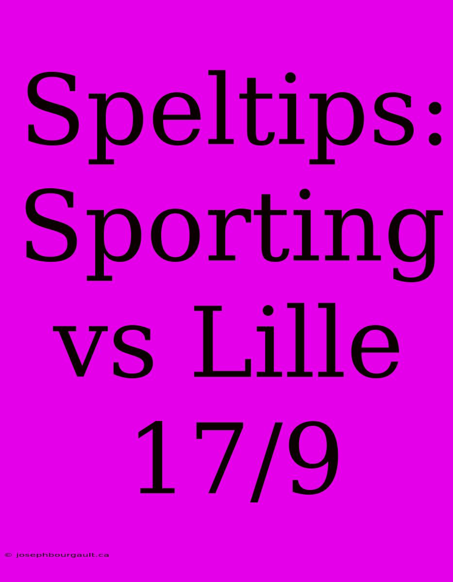 Speltips: Sporting Vs Lille 17/9