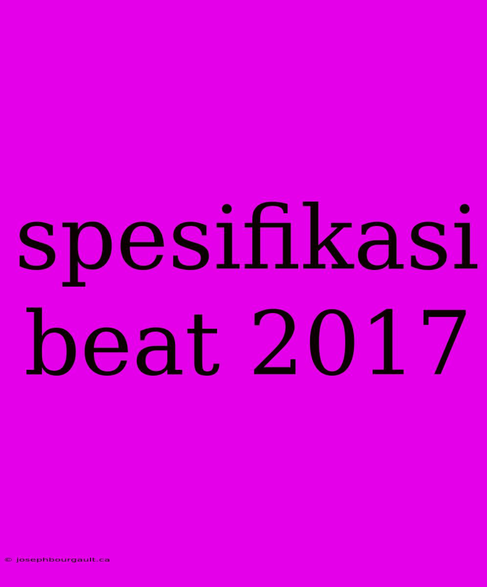 Spesifikasi Beat 2017