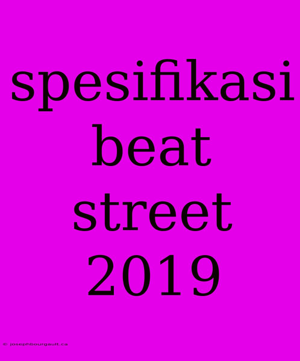 Spesifikasi Beat Street 2019