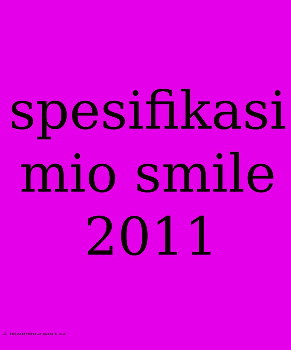 Spesifikasi Mio Smile 2011