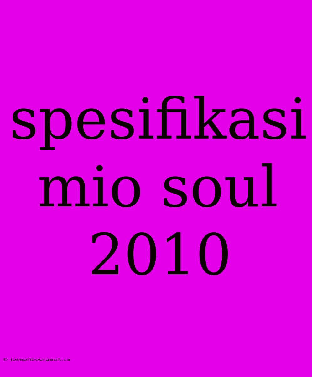 Spesifikasi Mio Soul 2010