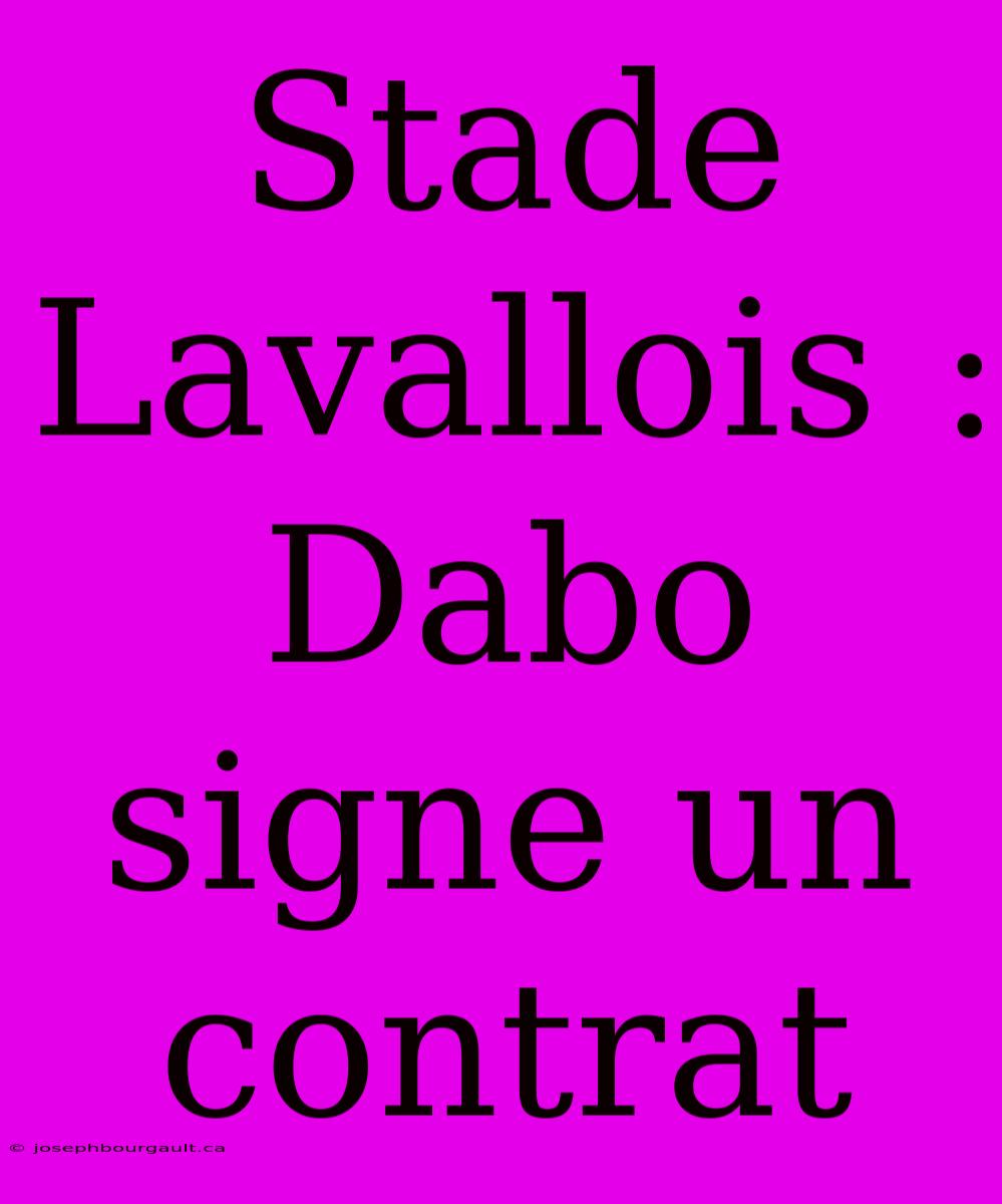 Stade Lavallois : Dabo Signe Un Contrat