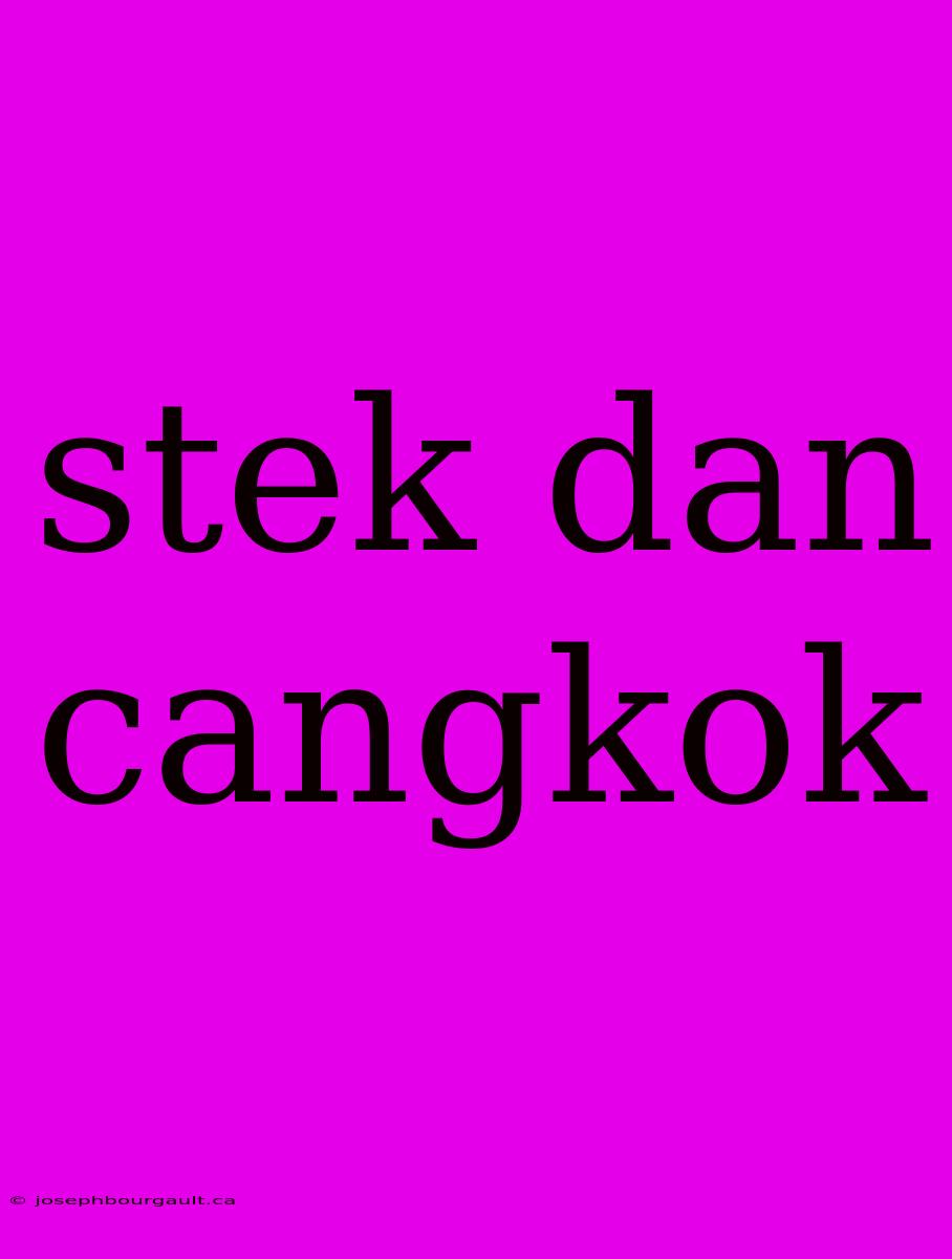 Stek Dan Cangkok