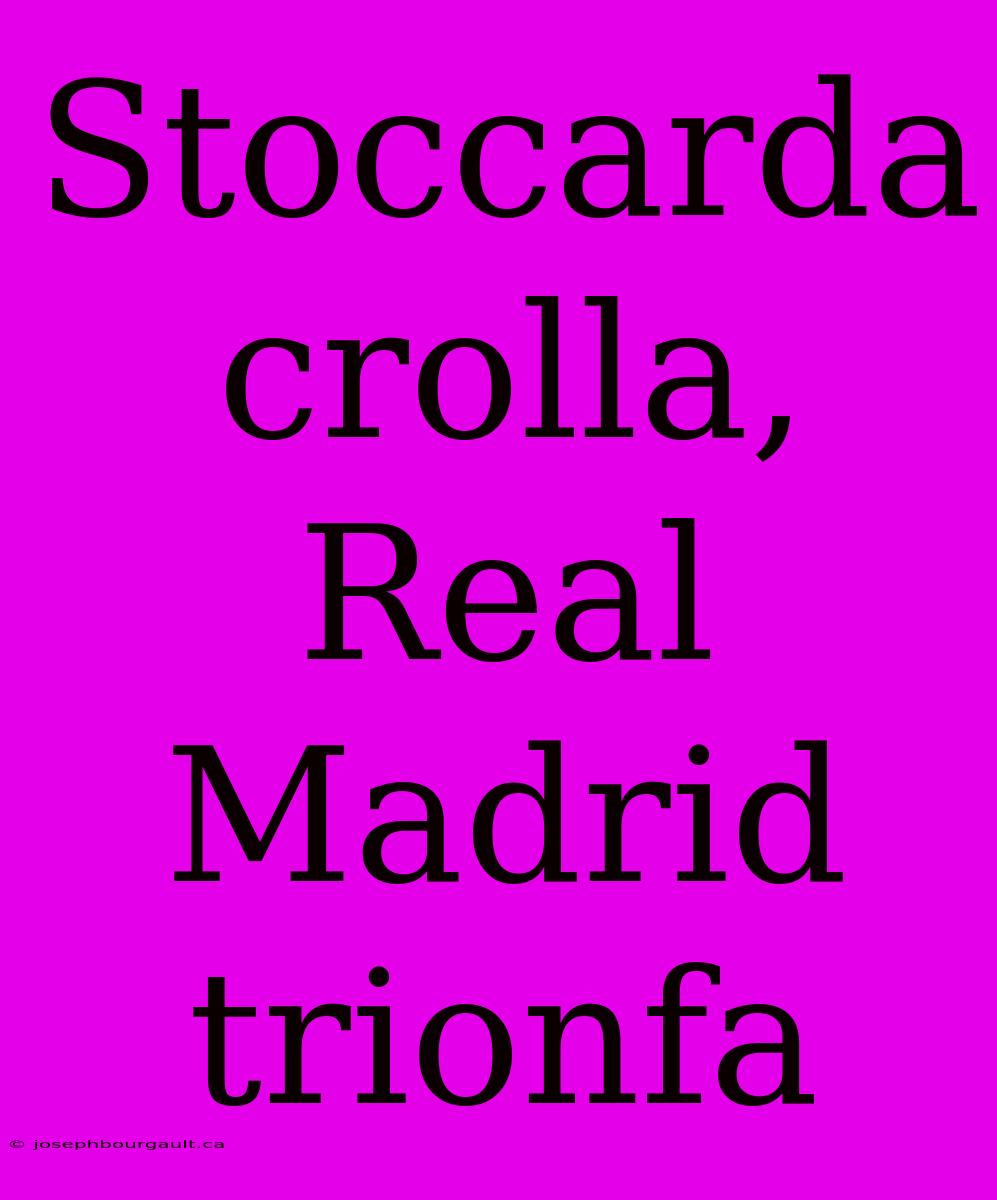 Stoccarda Crolla, Real Madrid Trionfa