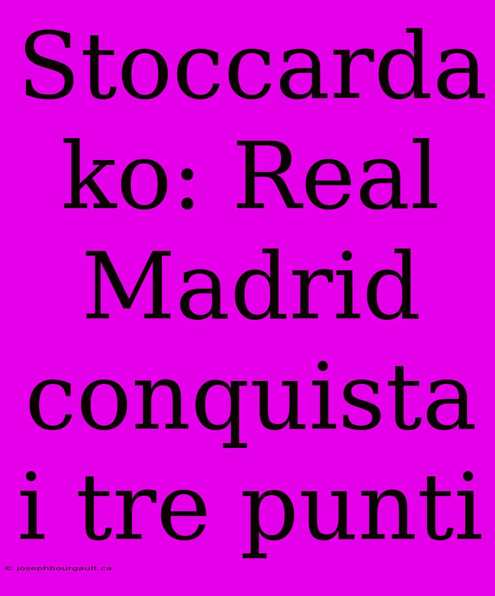 Stoccarda Ko: Real Madrid Conquista I Tre Punti