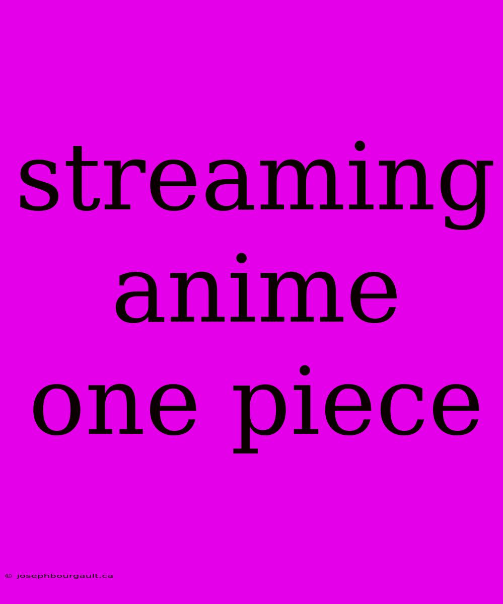 Streaming Anime One Piece