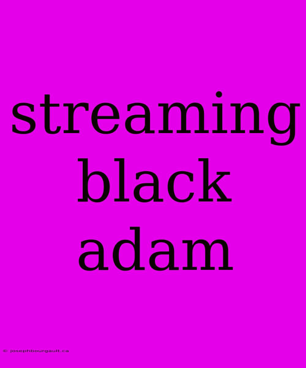 Streaming Black Adam