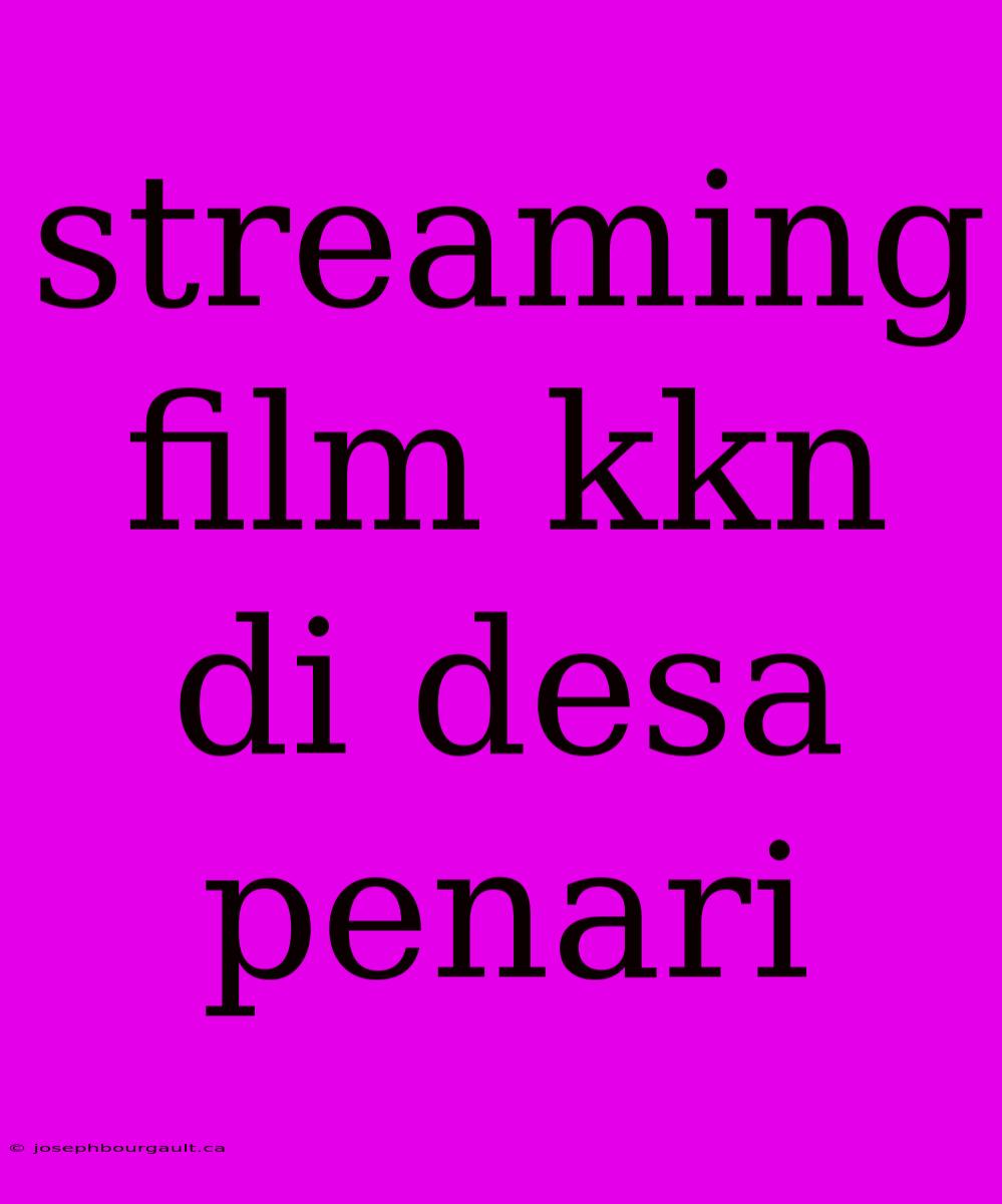 Streaming Film Kkn Di Desa Penari