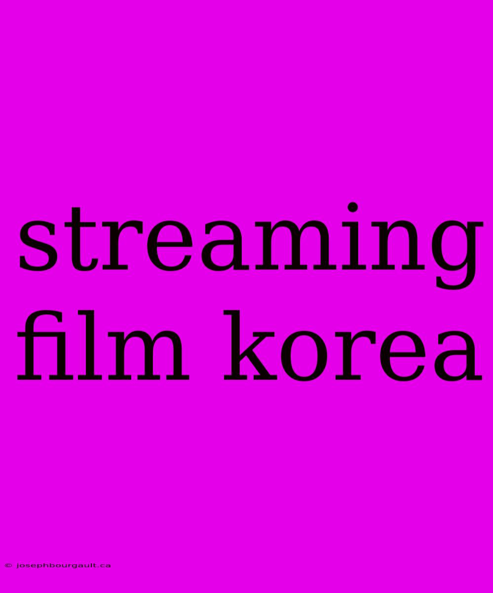 Streaming Film Korea