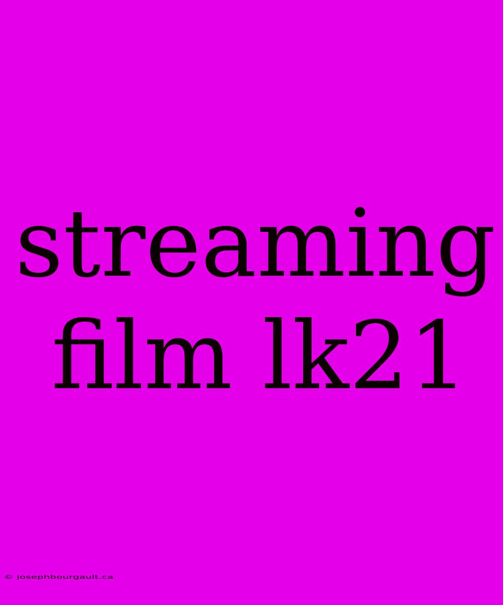 Streaming Film Lk21