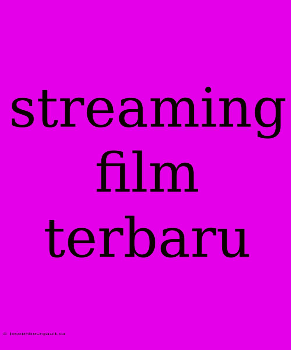 Streaming Film Terbaru