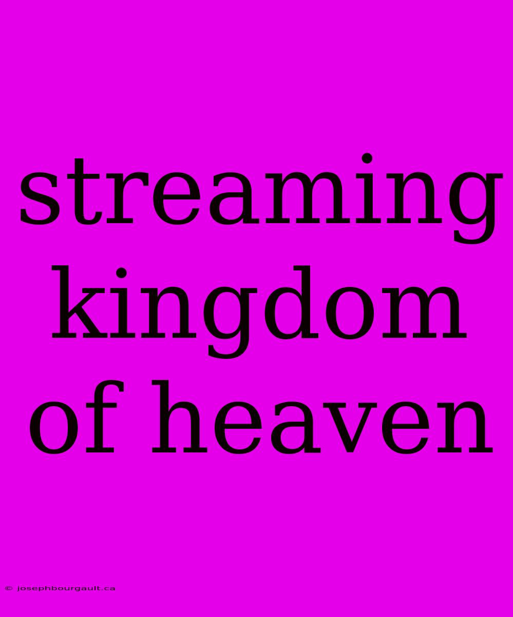 Streaming Kingdom Of Heaven