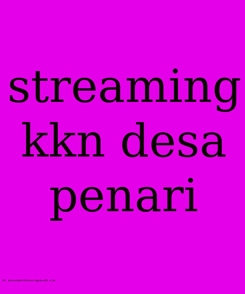 Streaming Kkn Desa Penari