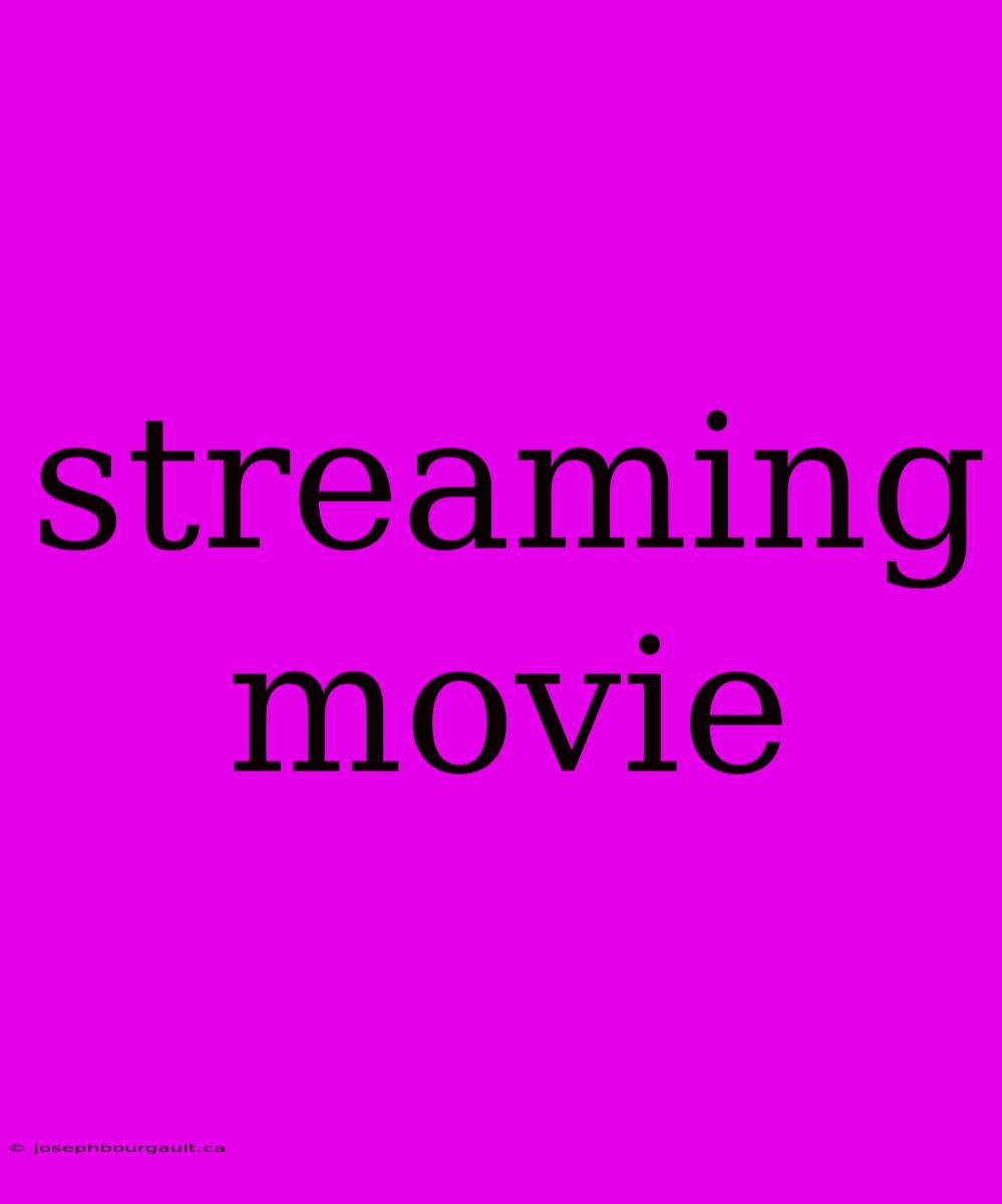 Streaming Movie